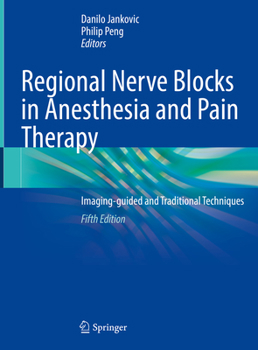Hardcover Regional Nerve Blocks in Anesthesia and Pain Therapy: Imaging-Guided and Traditional Techniques Book
