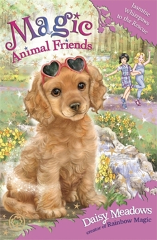 Magic Animal Friends: Jasmine Whizzpaws to the Rescue: Book 29 - Book #29 of the Magic Animal Friends