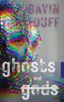 Hardcover Ghosts and Gods Book