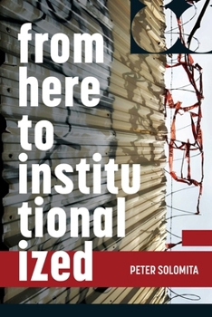 Paperback From Here to Institutionalized Book
