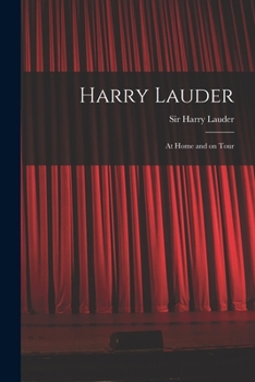 Paperback Harry Lauder: at Home and on Tour Book