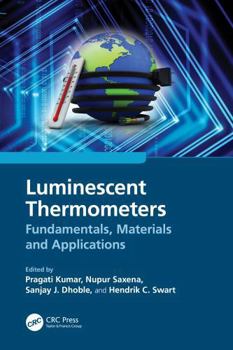 Misc. Luminescent Thermometers: Fundamentals, Materials and Applications Book