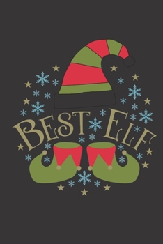 Best Elf: Cute Christmas notebook. Sweet gift for Christmas for children.