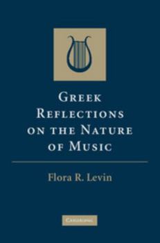 Greek Reflections on the Nature of Music