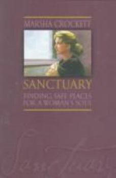 Paperback Sanctuary: Finding Safe Places for a Woman's Soul Book
