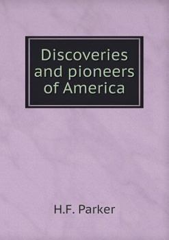 Paperback Discoveries and pioneers of America Book