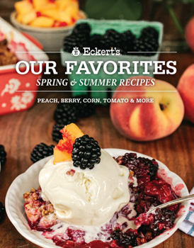 Paperback Eckert's Our Favorite Spring and Summer Recipes Book