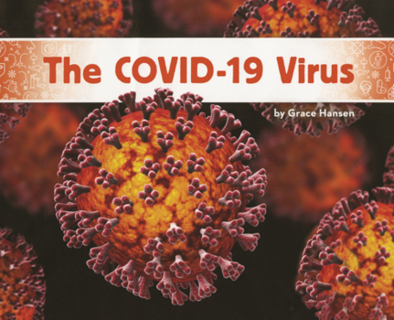 El Virus de la Covid-19 (the Covid-19 Virus)
