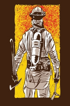 Firefighter: Notebook - Proud To Be A Firefighter - Cute and Unique Gift Idea for Men Women or Co-Workker to cool down   - Journal, Composition Book and Diary