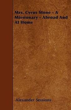Paperback Mrs. Cyrus Stone - A Missionary - Abroad And At Home Book