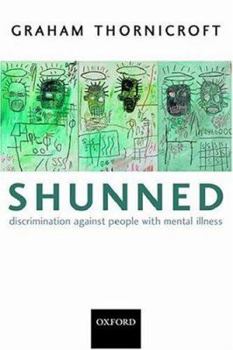 Paperback Shunned: Discrimination Against People with Mental Illness Book