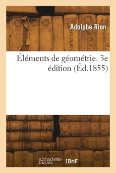 Paperback Éléments de géométrie. 3e édition [French] Book