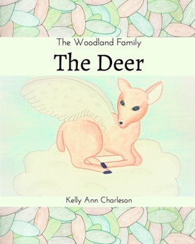 The Deer (The Woodland Family, #2)
