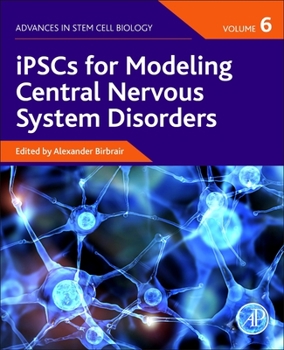 Paperback Ipscs for Modeling Central Nervous System Disorders, Volume 6 Book