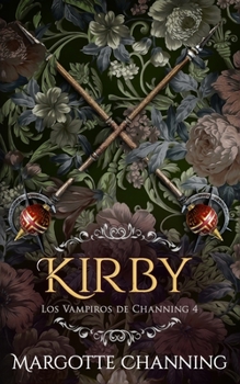 Paperback Kirby: Una Historia Romántica de Vampiros en la época Victoriana [Spanish] Book