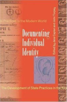 Paperback Documenting Individual Identity: The Development of State Practices in the Modern World Book