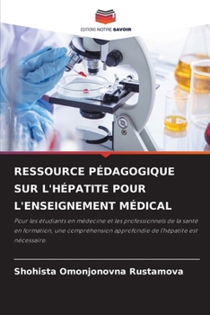 Paperback Ressource Pédagogique Sur l'Hépatite Pour l'Enseignement Médical [French] Book
