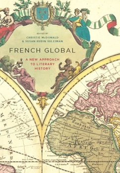 Hardcover French Global: A New Approach to Literary History Book