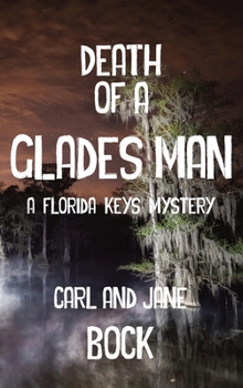 Hardcover Death Of A Glades Man-A Florida Keys Mystery (LIB) Book