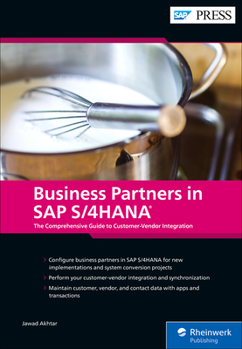 Hardcover Business Partners in SAP S/4hana: The Comprehensive Guide to Customer-Vendor Integration Book