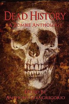 Paperback Dead History: A Zombie Anthology Book