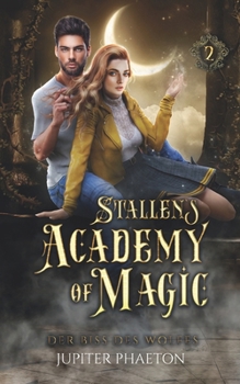 La morsure du loup - Book #2 of the Magic Academy