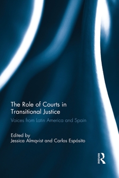 Paperback The Role of Courts in Transitional Justice: Voices from Latin America and Spain Book