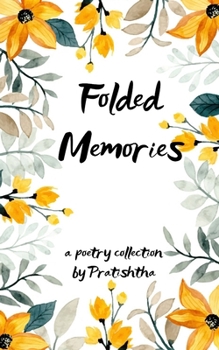 Paperback Folded Memories Poems about the moments that stayed. Book
