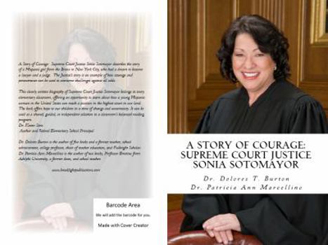 Paperback A Story of Courage: Supreme Court Justice Sonia Sotomayor Book