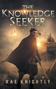Paperback The Knowledge Seeker: A Young-Adult Dystopian Novel Book