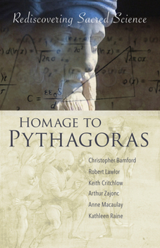 Paperback Homage to Pythagoras: Rediscovering Sacred Science Book