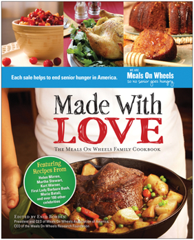 Hardcover Made with Love: The Meals on Wheels Family Cookbook Book