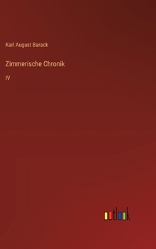 Hardcover Zimmerische Chronik: IV [German] Book