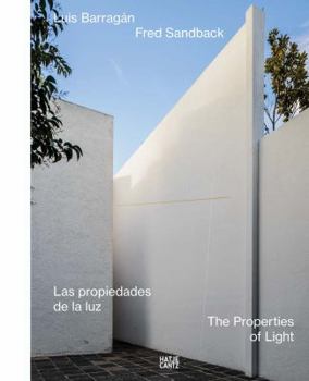 Hardcover Luis Barrag?n/Fred Sandback: The Properties of Light Book