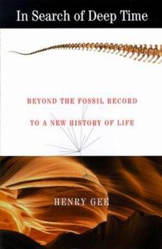 Hardcover In Search of Deep Time: Beyond the Fossil Record to a New History of Life Book