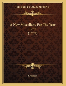 Paperback A New Miscellany For The Year 1737 (1737) Book
