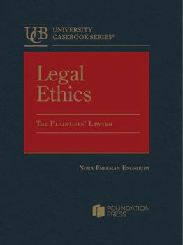 Hardcover Legal Ethics: The Plaintiffs' Lawyer (University Casebook Series) Book