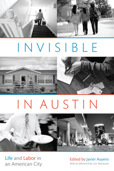 Paperback Invisible in Austin: Life and Labor in an American City Book
