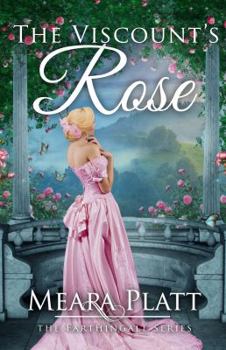 The Viscount's Rose - Book #5 of the Farthingale