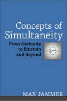 Hardcover Concepts of Simultaneity: From Antiquity to Einstein and Beyond Book