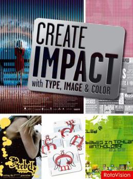 Paperback Create Impact with Type, Image and Color: Updated 3rd Edition - Choose, Install & Maintain Roofing & Siding Materials Book