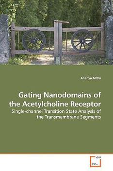 Paperback Gating Nanodomains of the Acetylcholine Receptor Book