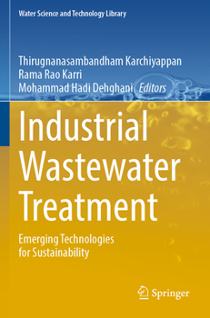 Paperback Industrial Wastewater Treatment: Emerging Technologies for Sustainability Book