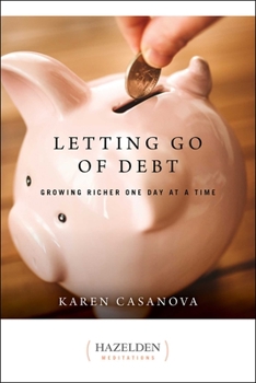 Paperback Letting Go of Debt: Growing Richer One Day at a Time Book