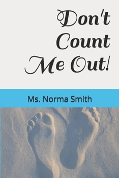 Paperback Don't Count Me Out! Book