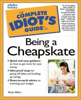 Paperback Complete Idiot's Guide to Being a Cheapskate Book
