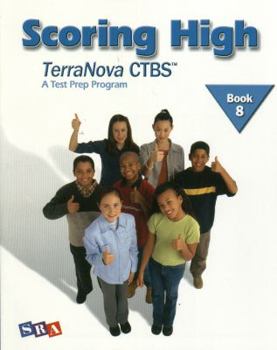 Paperback Scoring High on the Terranova Ctbs, Student Edition, Grade 8 Book