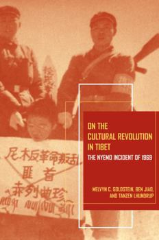 Paperback On the Cultural Revolution in Tibet: The Nyemo Incident of 1969 Book