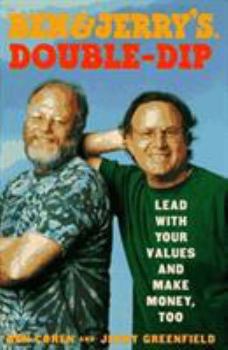 Hardcover Ben Jerry's Double Dip: Lead with Your Values and Make Money, Too Book