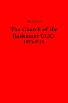 Paperback The Church of the Redeemer UCC: 1950-2015 Book